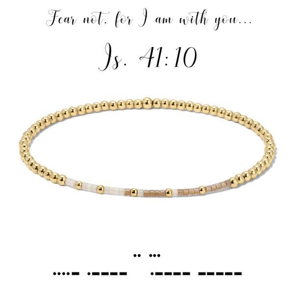 Isaiah 41:10 {Fear nor, for I am with you} Morse Code Stretch Bracelet