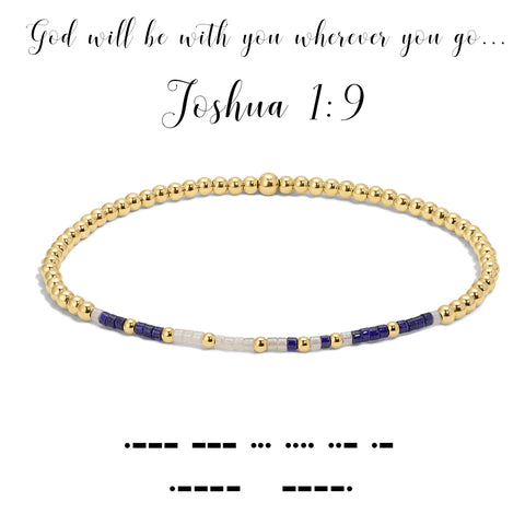Joshua 1:9 {God will be with you wherever you go...} Morse Code Stretch Bracelet