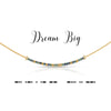 Dream Big Morse Code Necklace