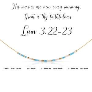 Lamentations 3:22-23 | His mercies are new... | Morse Code Necklace