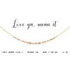 Love ya, Mean It Morse Code Necklace