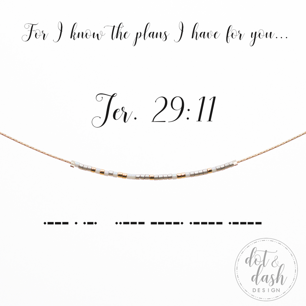 Jer 29:11 {For I know the plans I have for you...} | Morse Code Necklace