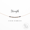Strength | Morse Code Necklace