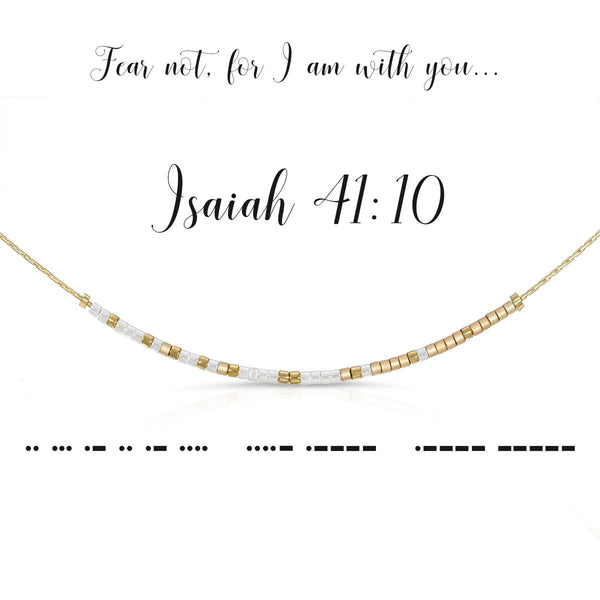 Isaiah 41:10 {Fear not, for I am with you...} Morse Code Necklace