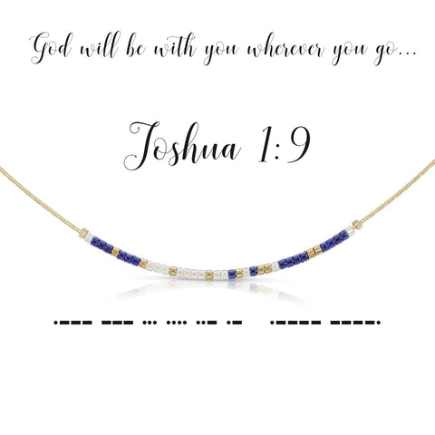 Joshua 1:9 {God will be with you wherever you go...} Morse Code Necklace